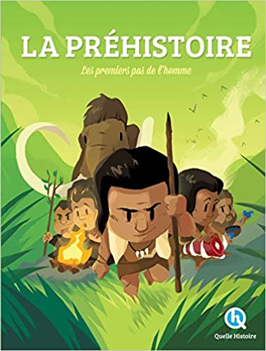 La Préhistoire: Les premiers pas de l'homme